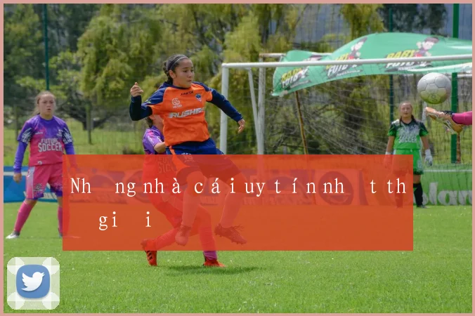 Những nhà cái uy tín nhất thế giới