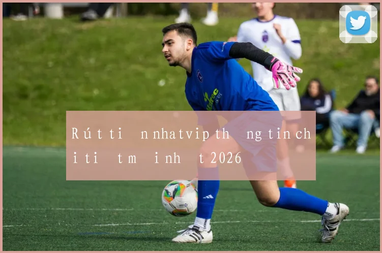 Rút tiền nhatvip thông tin chi tiết mới nhất 2026