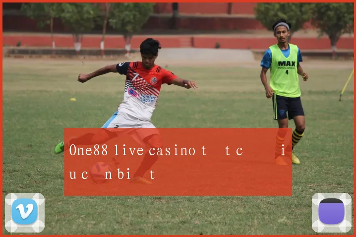 One88 live casino tất cả điều cần biết