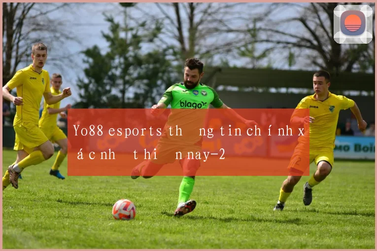 Yo88 esports thông tin chính xác nhất hiện nay